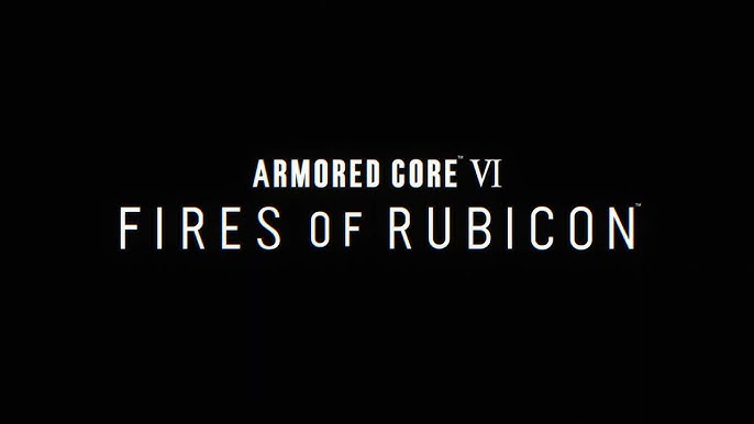 Armored Core VI Fires of Rubicon - Launch Trailer