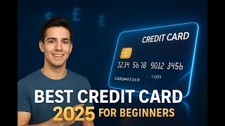Best Credit Cards For Beginners In 2025 | You Will Never Miss This Opportunity 