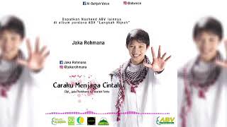 Jaka rohmana-caraku menjaga cintaku full MP3.
