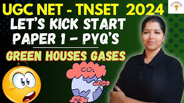 GREEN HOUSE GASES - PEOPLE DEVELOPMENT ENVIRONMENT | TNSET 2024 | UGC NET 2024