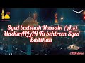 Syed badshah  by nadeem sarwar lyrics