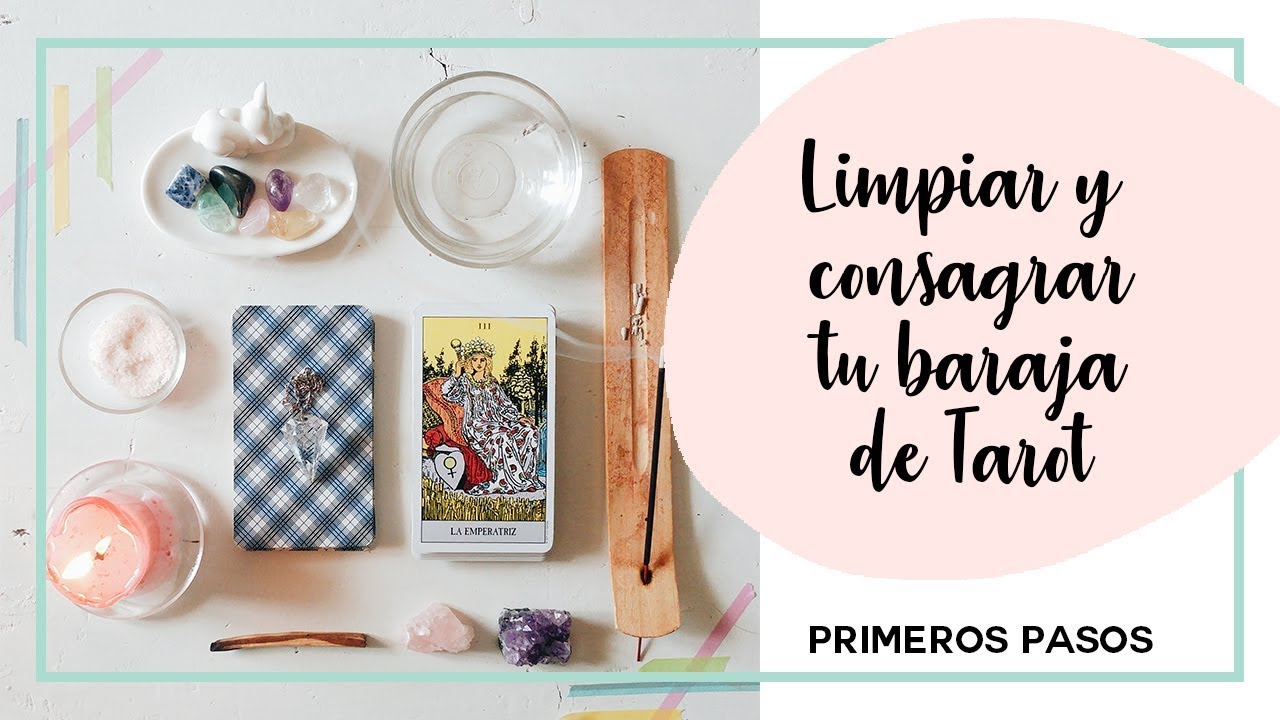 Como Limpiar Y Consagrar Las Cartas Del Tarot www.youtube.com