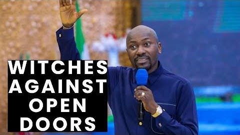 DEALING WITH WITCHES AGAINST OPEN DOORS BY APOSTLE JOHNSON SULEMAN