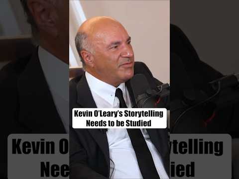 Kevin O’Leary’s Storytelling Needs to be Studied