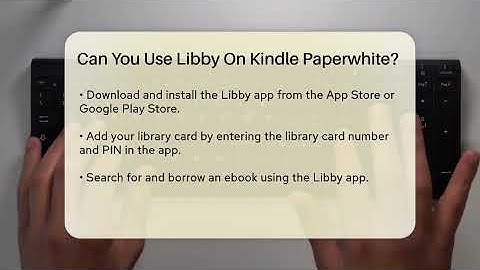 Can You Use Libby On Kindle Paperwhite? - Talking Tech Trends
