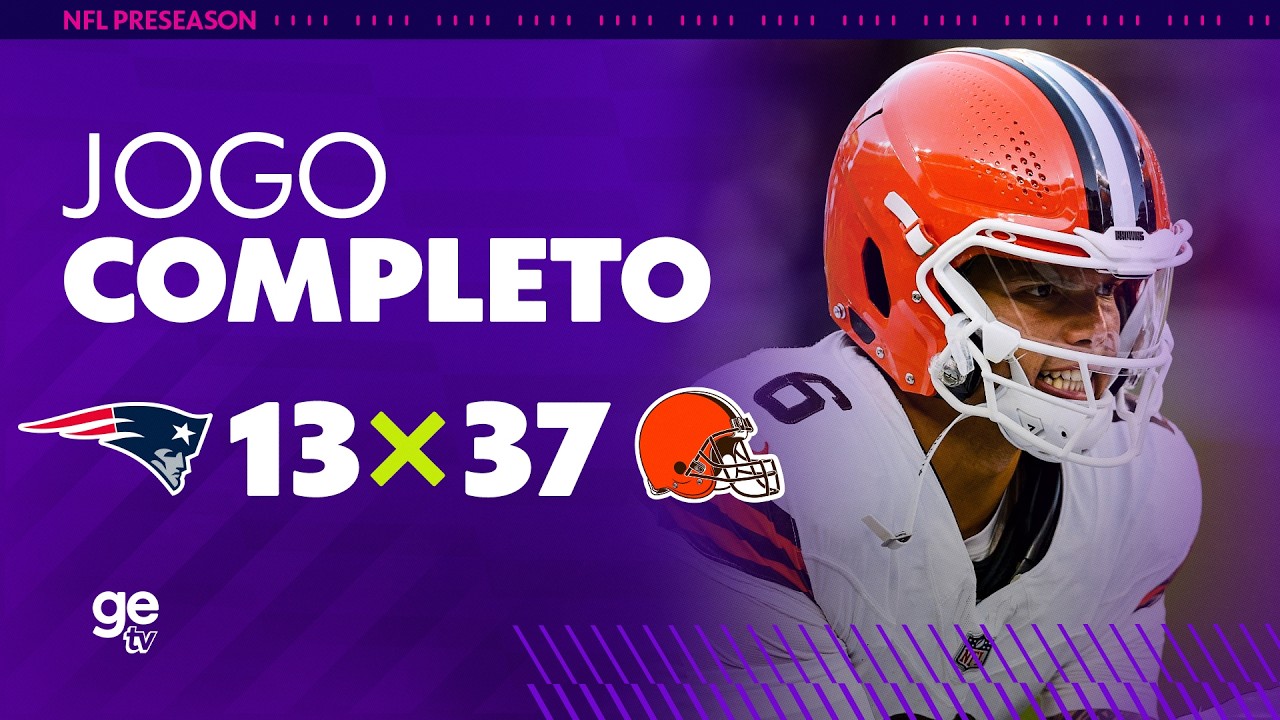 NFL | NEW ENGLAND PATRIOTS X CLEVELAND BROWNS | PRÉ-TEMPORADA 2026/27 | ge tv