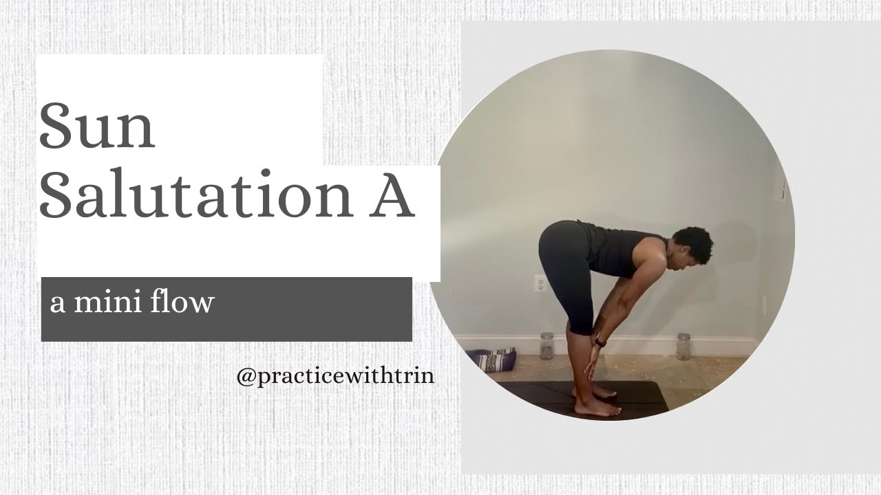 Mini Sun Salutation Sun Salutation: a mini flow - YouTube