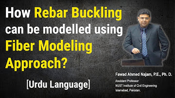 How Rebar Buckling can be modelled using Fiber Modeling Approach? [Urdu Language]