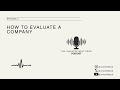How to evaluate a company - Episode 3