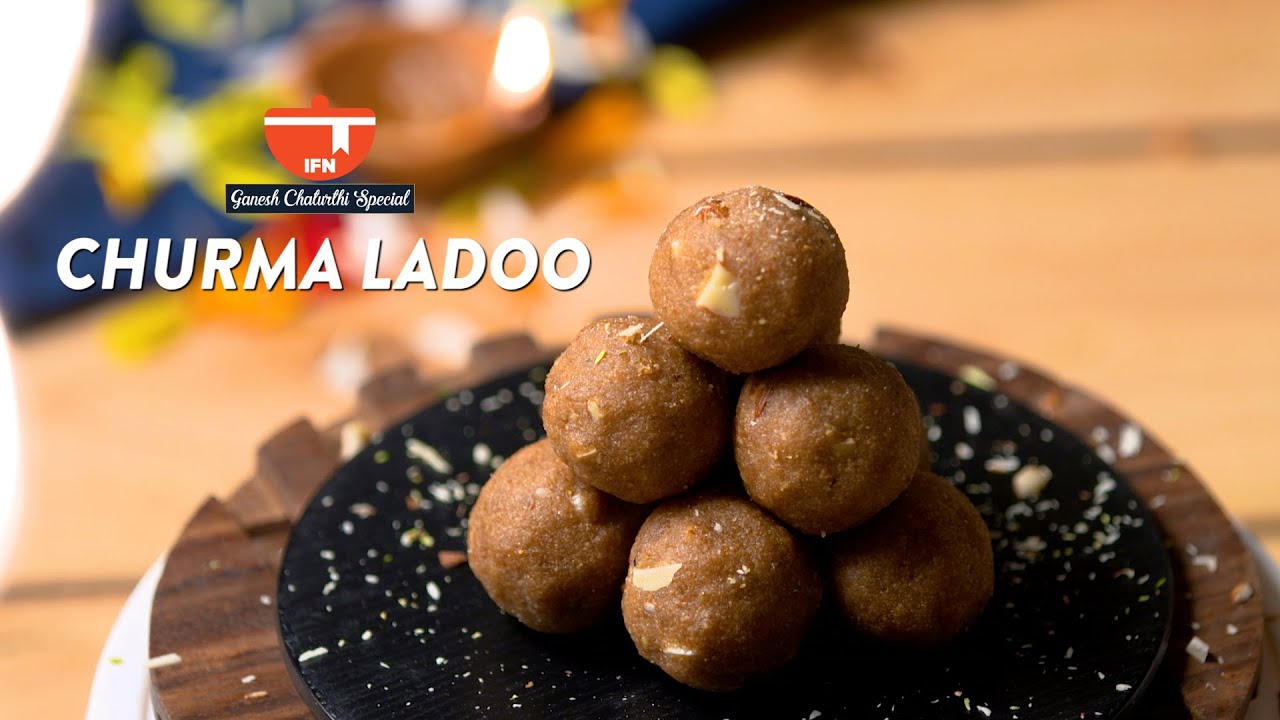 गेहू के आटे से बनाये गणपती बाप्पा का पसंदीदा चूरमा लड्डू | Churma Laddu/Ladoo | Vinayaka Chavithi | India Food Network