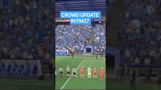 FM27 CROWD UPDATE IS WILD 🔥