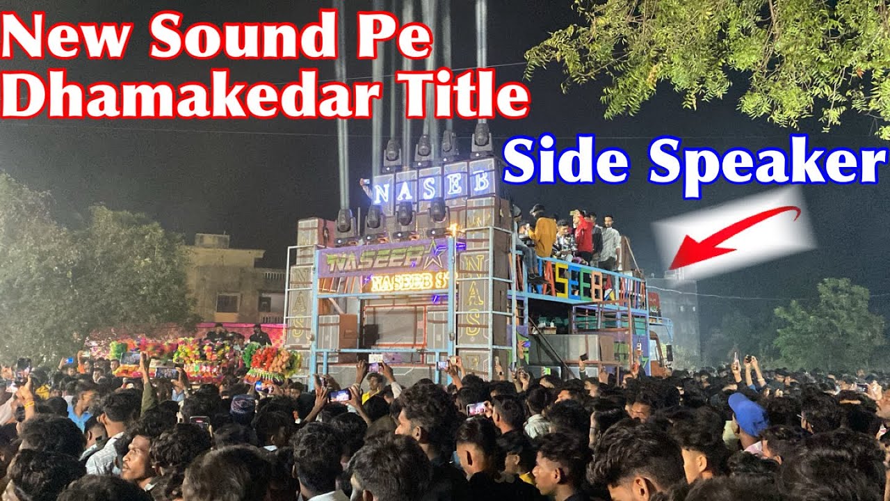 Naseeb star band || New Sound ke Saath Title Song || Side में भी स्पीकर || New Look At :- Vankal