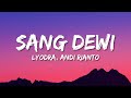Lyodra, Andi Rianto - Sang Dewi (Lyrics/Lirik Lagu)