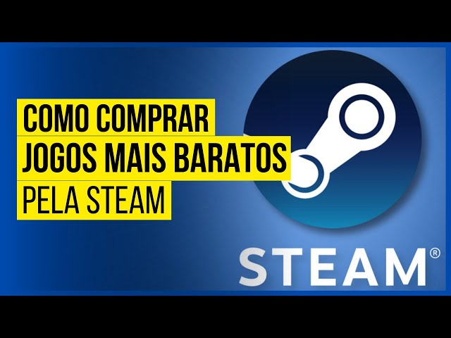 Jogos do Steam vendidos em real no Brasil serão mais baratos que nos EUA