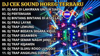 Download lagu DJ CEK SOUND BASS GLERR🔥DJ AKU DI LAHIRKAN UNTUK SIAPA🔥DJ PERTEMUAN🔥DJ BINTANG BINTANG DI ATAS LAUT🔥