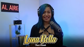 Luna Bella - Checo's Friends Ep.99 Entrevista | Sergio Mejorado