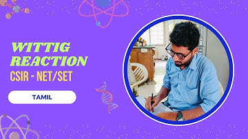 Wittig reaction | CSIR-NET/SET | Tamil