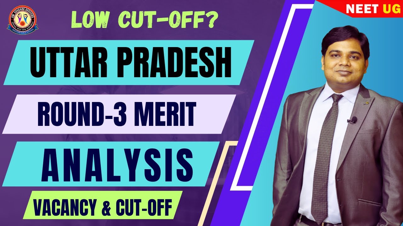 UTTAR PRADESH UG Round-3 Merit Analysis🔥 Expected Cut-Off 🔥MBBS VACANCY #NeetUG2025