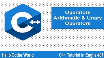 Operators Arithmatic & Unary Operators #07 C++ Tutorial in English