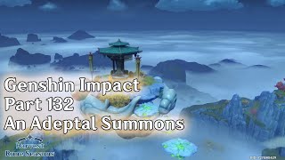 Genshin Impact part 132 - An Adeptal Summons (Liyue World Quest)