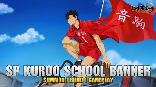 Finally New SP Kuroo Arrives! Summon, Build & Gameplay - HAIKYU!! FLY HIGH