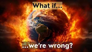 Climate Change - what if the deniers are right Thought experiment