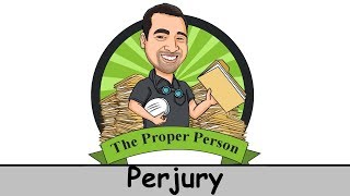 Legal Nuts And Bolts: Perjury