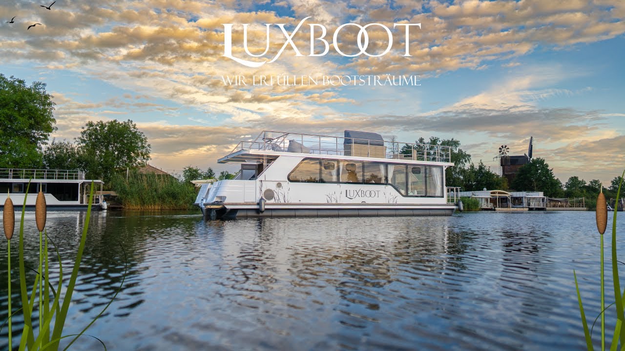 Luxboot - Wir erfüllen Bootsträume | Offizieller Imagefilm | 4K