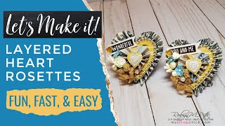 Fast & Easy Layered Heart Rosettes| Tutorial | MYSCRAPCHICK DT Project