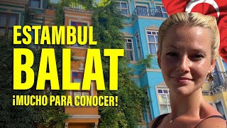 ISTANBUL BALAT neighborhood, is it a COLORFUL TRAP for the TOURIST?