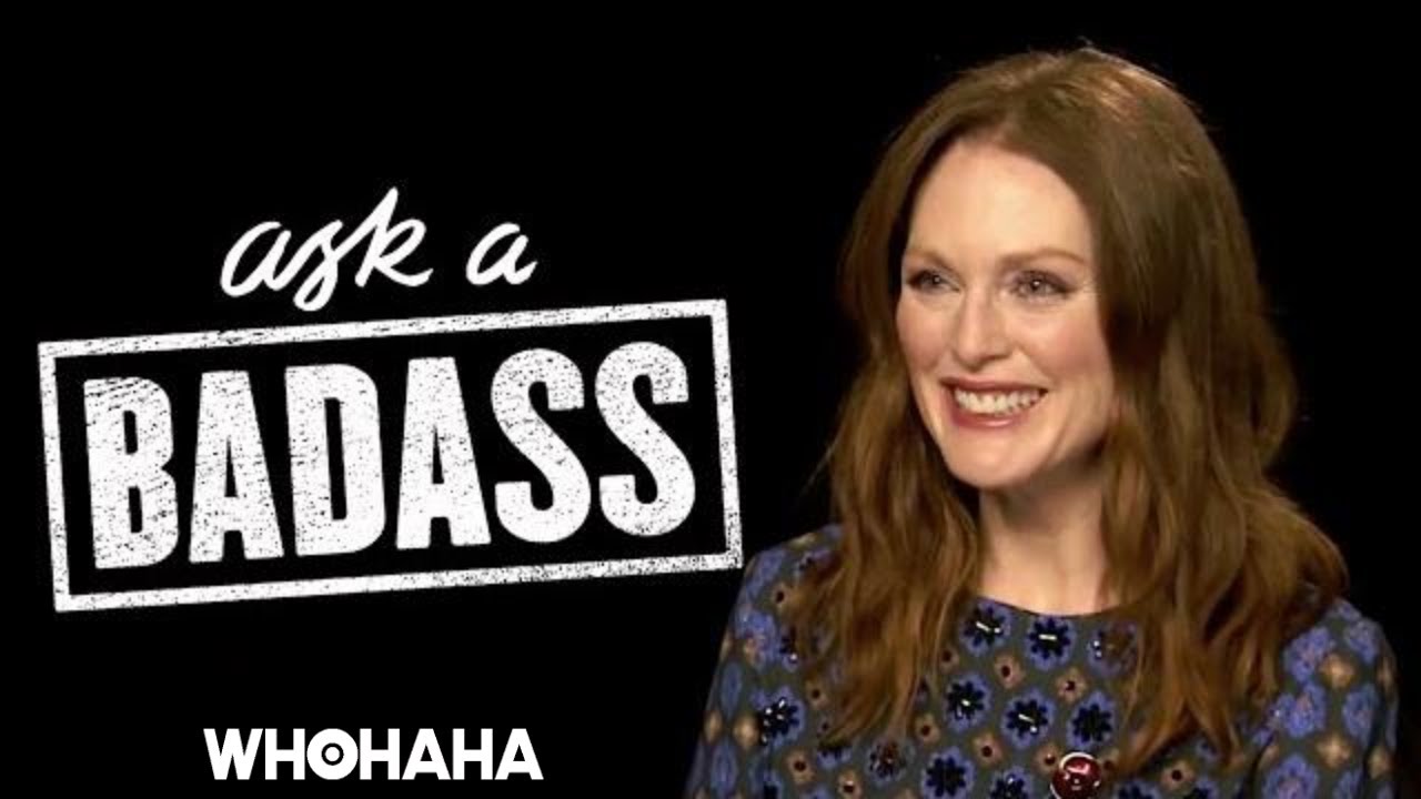 Elizabeth Banks' Ask A Badass | Julianne Moore | WHOHAHA