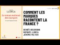 Comment les marques racontent la france 