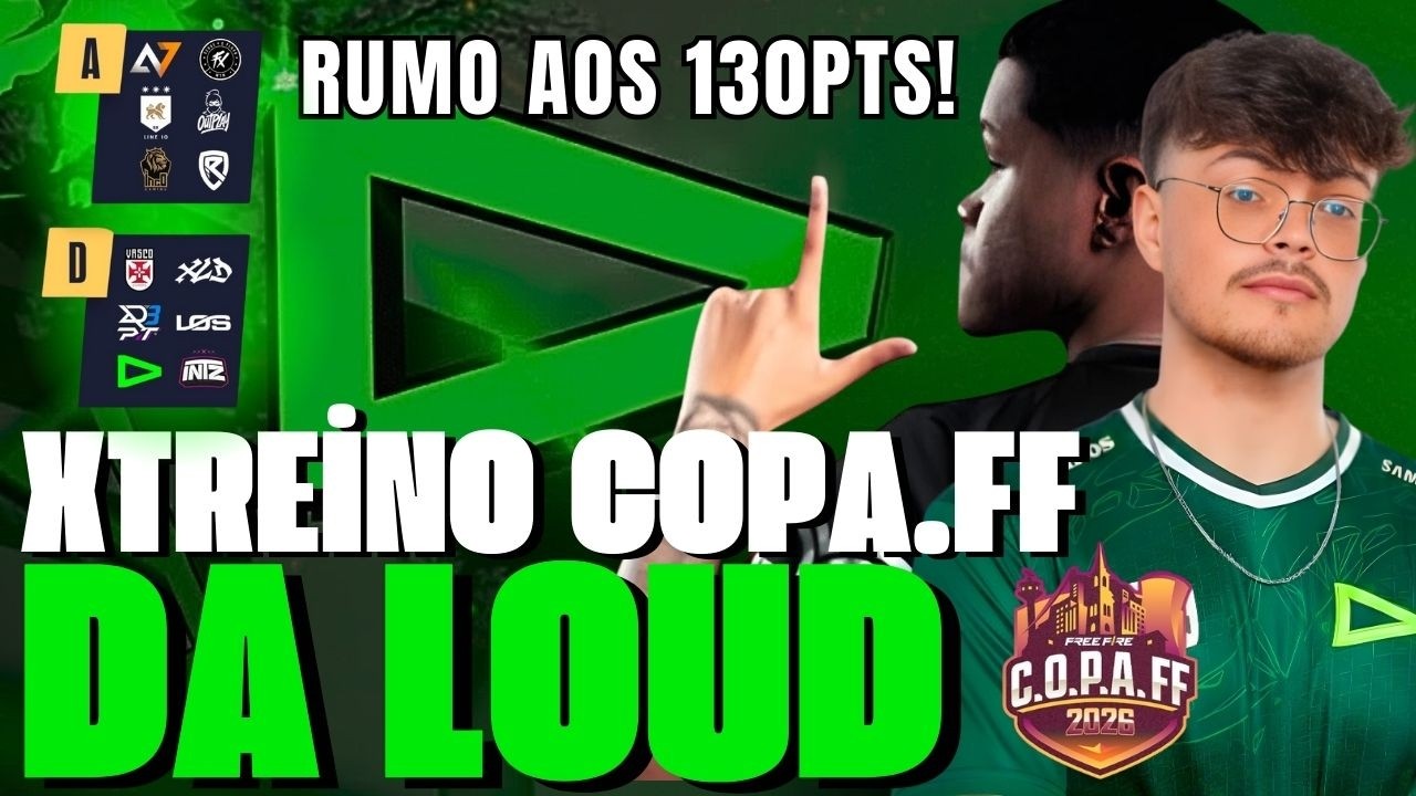 🏆💚PRÉ GAME XT LOUD ON COPA.FF🏆🔴 