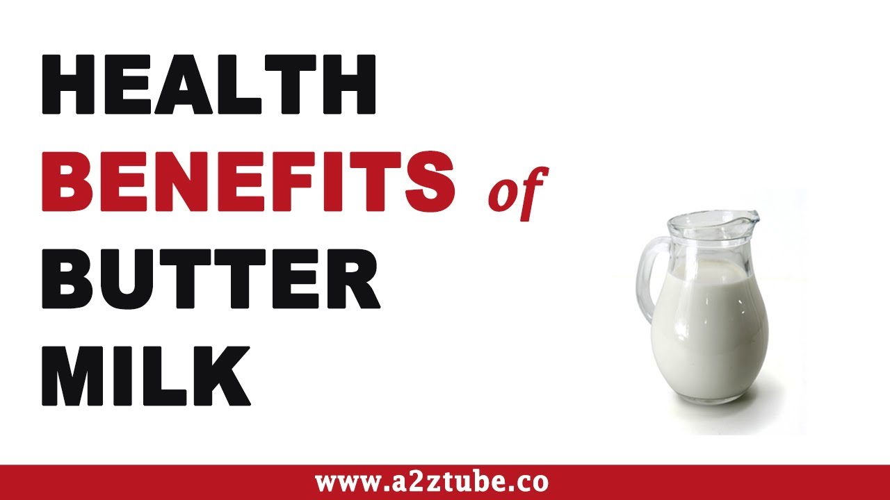 Health Benefits of ButterMilk YouTube
