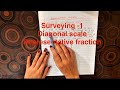 How to draw diagonal scale ||Surveying-1 ||Representative fraction
