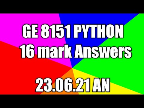 #GE 8151 PYTHON 16 MARKS ANSWERS