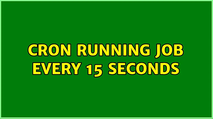 Unix & Linux: Cron running job every 15 seconds (4 Solutions!!)