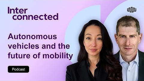Autonomous Vehicles and The Future of Mobility