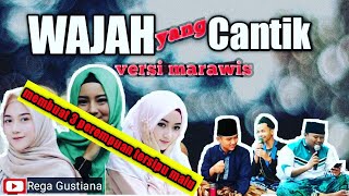 Para perempuan hingga Baper | Marawis miftahul Arifin menyanyikan lagu WAJAH YANG CANTIK