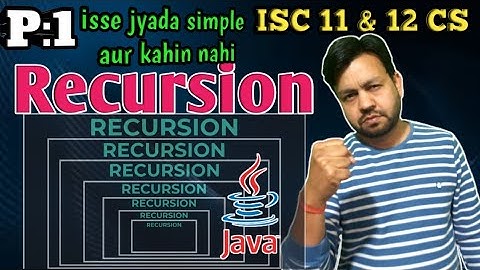 P1: Recursion in Java || ISC 11 & 12th Computer Science by YP Computer classes
