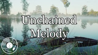 Unchained Melody w/ Lyrics - Righteous Brothers Version