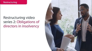 Restructuring Video Series | What are the Obligations of Directors in Insolvency? | Bishop Fleming