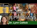 The Letter to the EPHESIANS: Content and Theology with Dr. Lynn Cohick