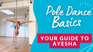 The AYESHA explained simply! Pole Dance Basics