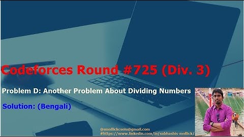 Codeforces Round #725 (Div. 3) Problem: D. Another Problem About Dividing Numbers (Bengali)