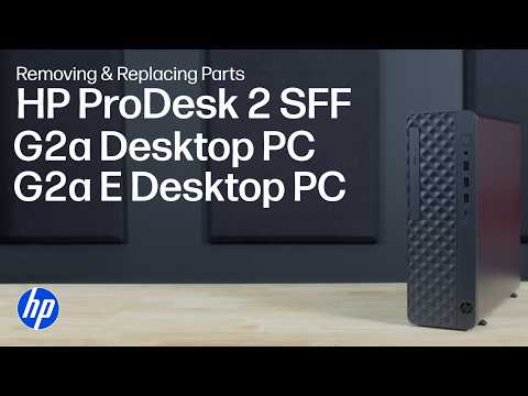 Removing & replacing parts | HP ProDesk 2 SFF G2a/G1iR Desktop PC