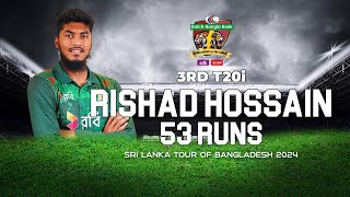 Rishad Hossain's 53 Runs Against Sri Lanka  | 3rd T20I | Sri Lanka tour of Bangladesh 2024 Resimi