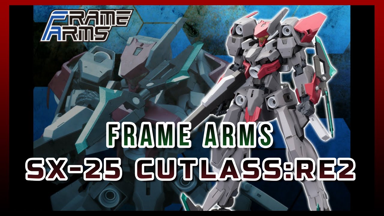 Frame Arms SX25 CUTLASSRE2 Kotobukiya YouTube