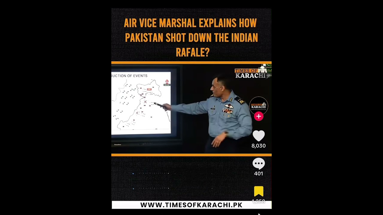 Pakistan Air Vice Marshal Explains how they shot down The Indian Rafale 