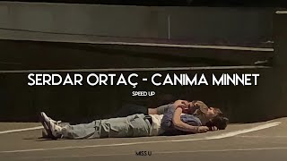 Serdar Ortaç - Canıma Minnet (speed up) Resimi